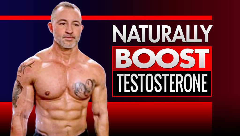 How To Boost My Testosterone Safely And Naturally